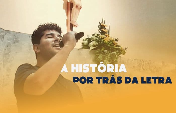 A história por trás da letra