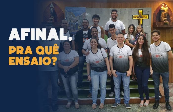 Afinal, pra quê ensaio?